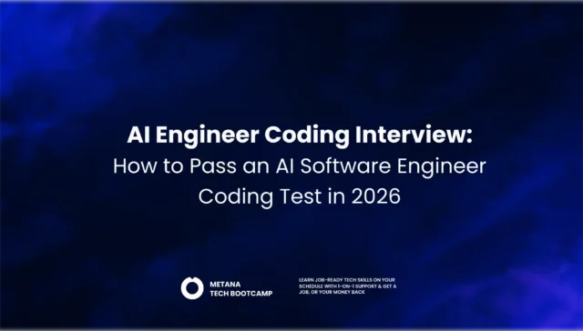 AI Engineer Coding Interview 2026: A guide to passing AI software engineer coding tests, preparing for technical interviews, and mastering essential AI engineering skills by Metana.